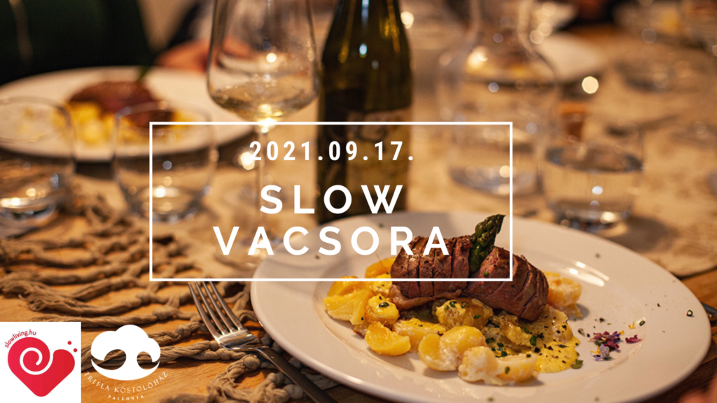 Slow vacsora est